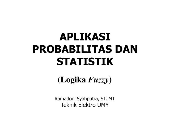 aplikasi probabilitas dan statistik