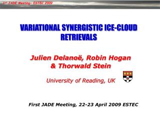 VARIATIONAL SYNERGISTIC ICE-CLOUD RETRIEVALS