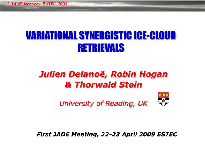 variational synergistic ice cloud retrievals