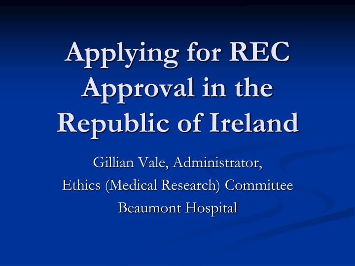 applying for rec approval in the republic of ireland