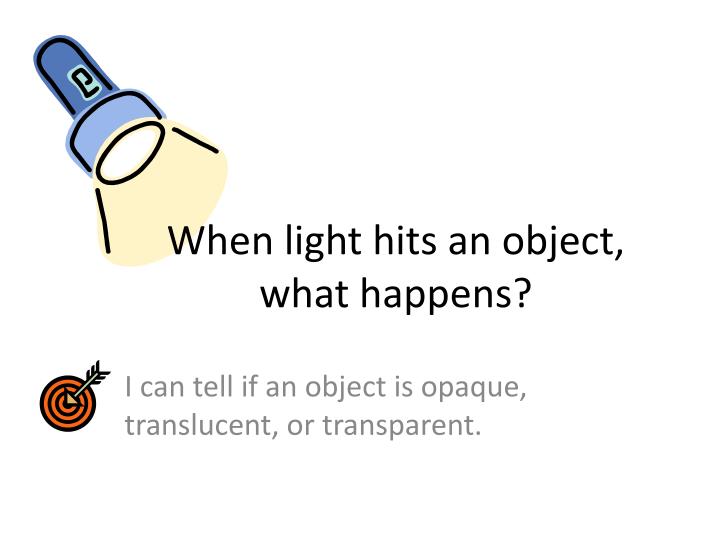 when light hits an object what happens