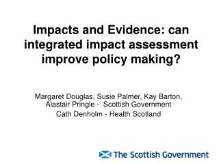 Impacts and Evidence: can integrated impact assessment improve policy making?