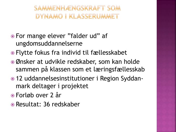 sammenh ngskraft som dynamo i klasserummet