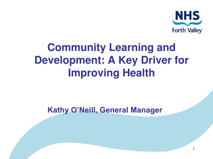 community learning and development a key driver for improving health