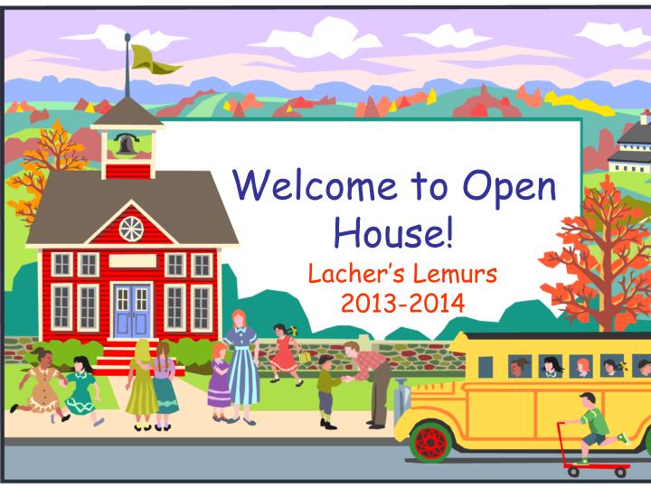 welcome to open house