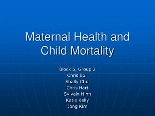 Maternal Health and Child Mortality