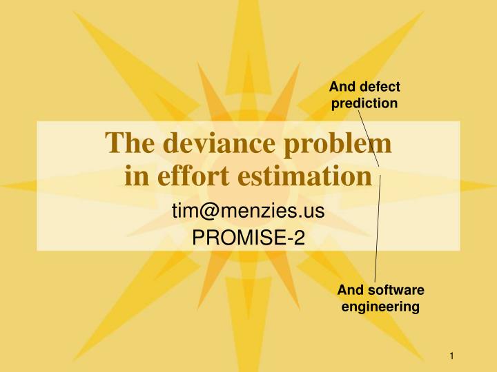 the deviance problem in effort estimation