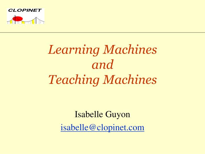 learning machines and teaching machines