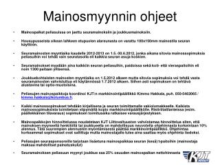 mainosmyynnin ohjeet