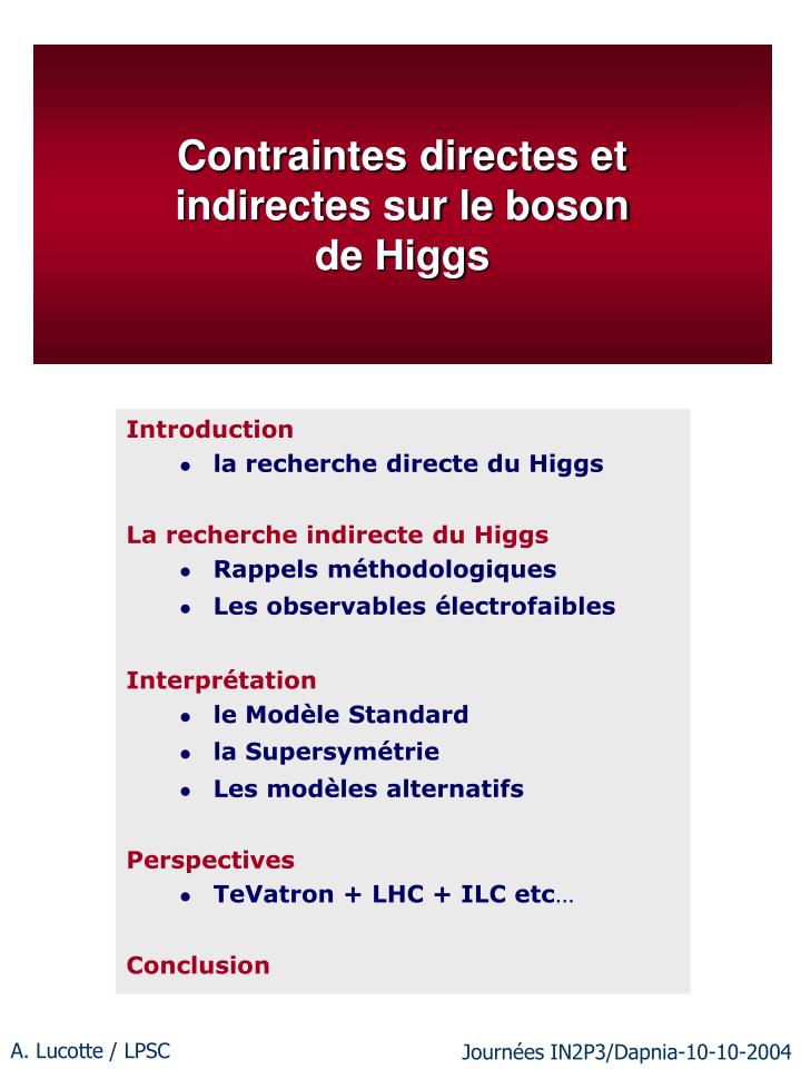 contraintes directes et indirectes sur le boson de higgs