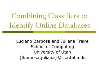 Combining Classifiers to Identify Online Databases