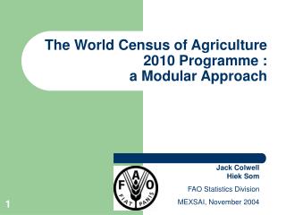 The World Census of Agriculture 2010 Programme : a Modular Approach