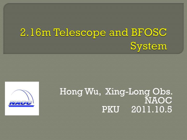 2 16m telescope and bfosc system