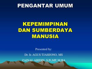 pengantar umum kepemimpinan dan sumberdaya manusia