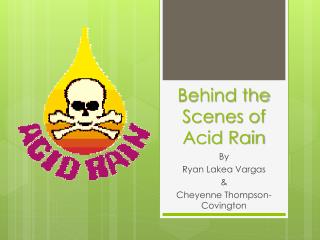 Behind the Scenes of Acid Rain