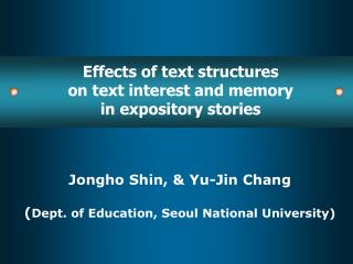 Jongho Shin, &amp; Yu-Jin Chang ( Dept. of Education, Seoul National University)
