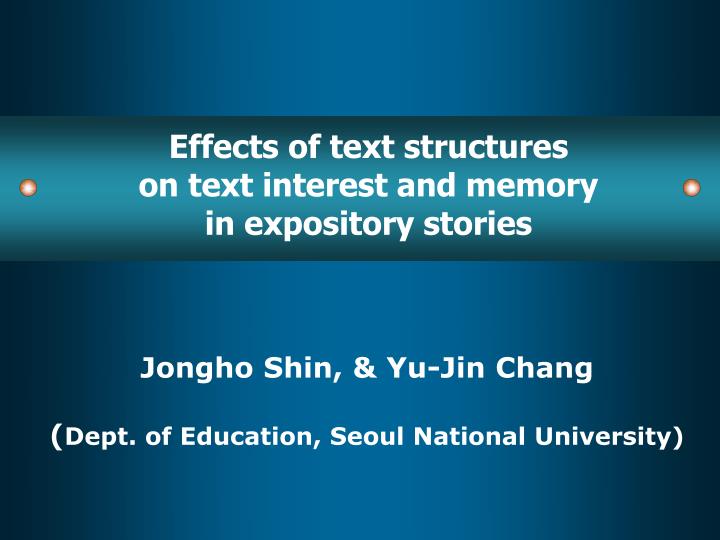 effects of text structures on text interest and memory in expository stories