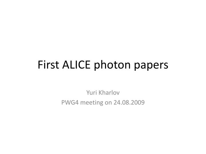 first alice photon papers