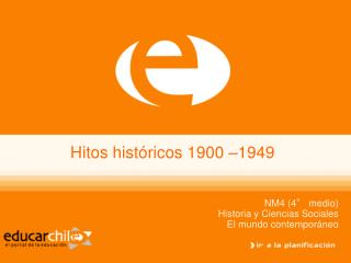 hitos hist ricos 1900 1949
