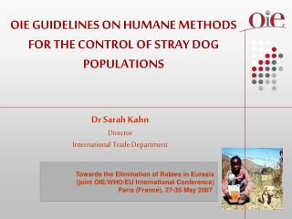 OIE GUIDELINES ON HUMANE METHODS FOR THE CONTROL OF STRAY DOG POPULATIONS