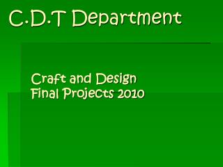 C.D.T Department