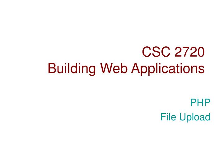 csc 2720 building web applications