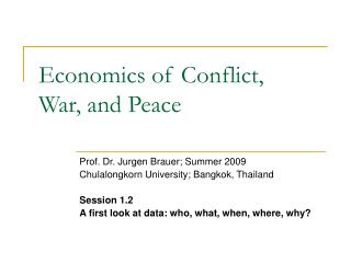 Economics of Conflict, War, and Peace