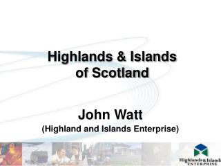 Highlands &amp; Islands of Scotland