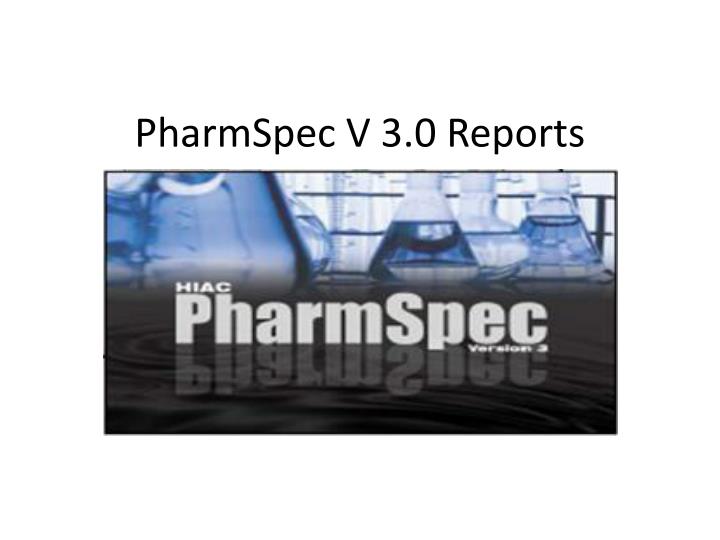 pharmspec v 3 0 reports