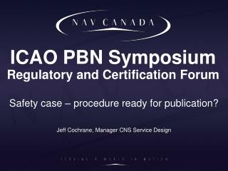 ICAO PBN Symposium Regulatory and Certification Forum