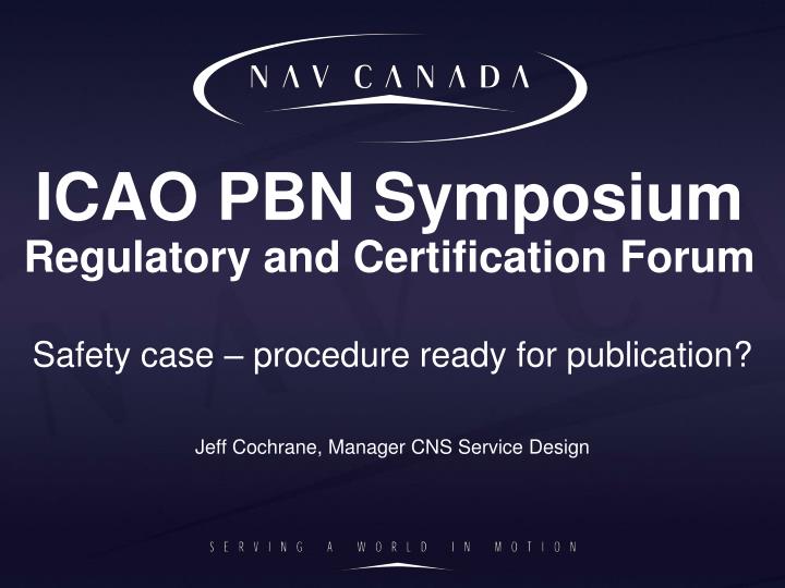 icao pbn symposium regulatory and certification forum