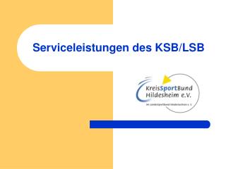 serviceleistungen des ksb lsb