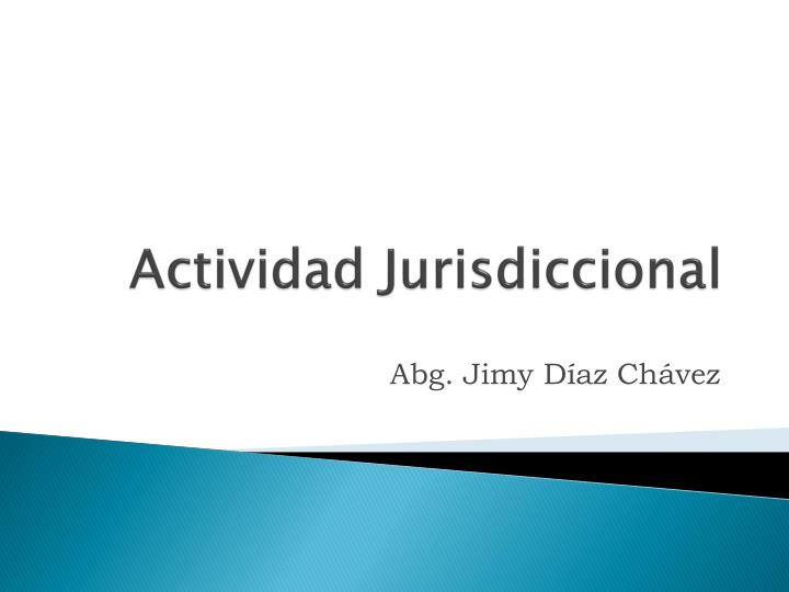 actividad jurisdiccional