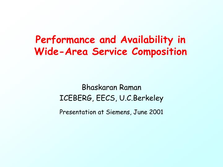 performance and availability in wide area service composition