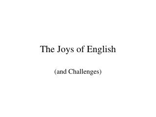 The Joys of English