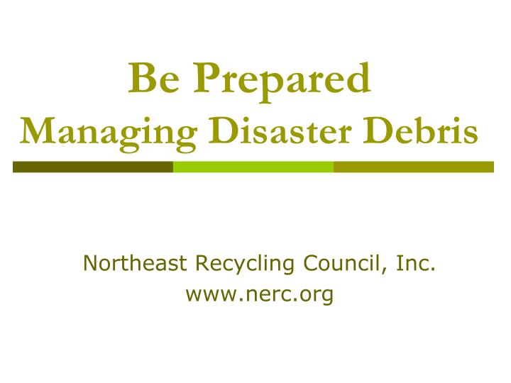 be prepared managing disaster debris