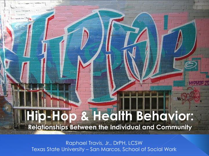hip hop health behavior relationships between the individual and community