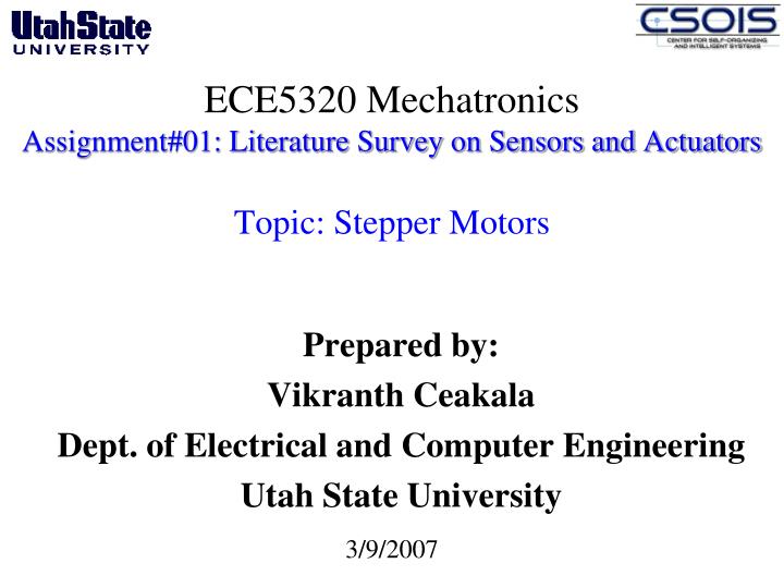 ece5320 mechatronics assignment 01 literature survey on sensors and actuators topic stepper motors