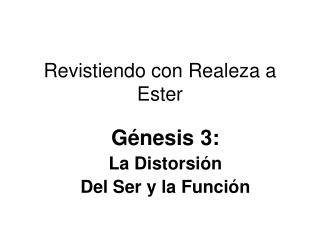 revistiendo con realeza a ester
