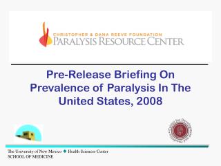 Pre-Release Briefing On Prevalence of Paralysis In The United States, 2008