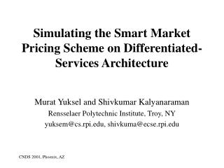 Simulating the Smart Market Pricing Scheme on Differentiated-Services Architecture