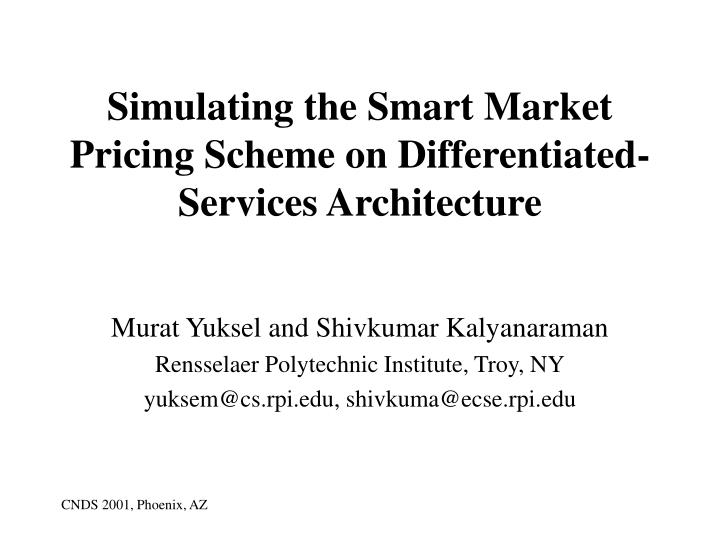 simulating the smart market pricing scheme on differentiated services architecture