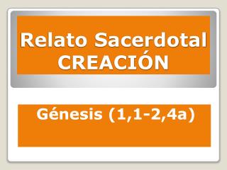 relato sacerdotal creaci n