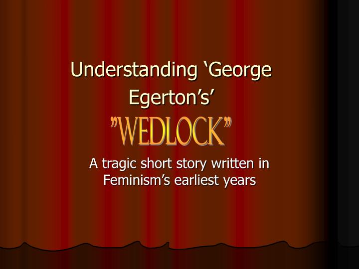 understanding george egerton s