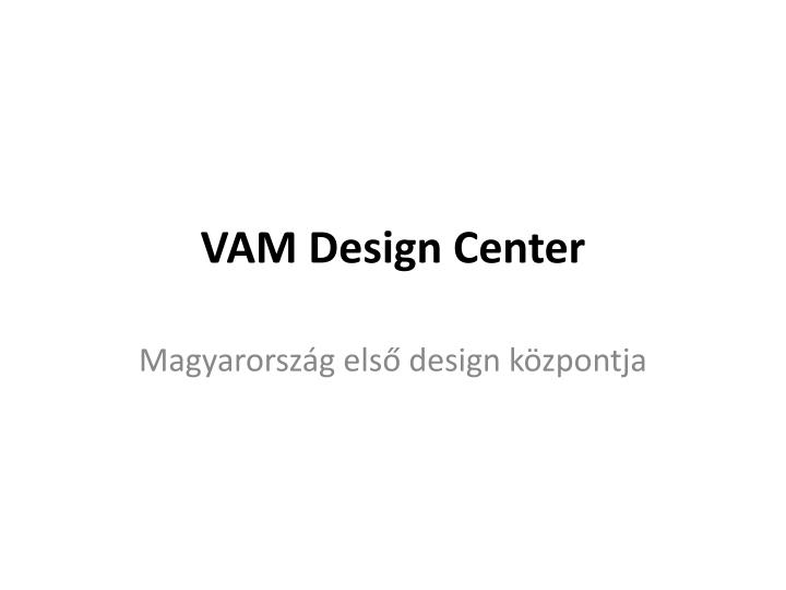 vam design center