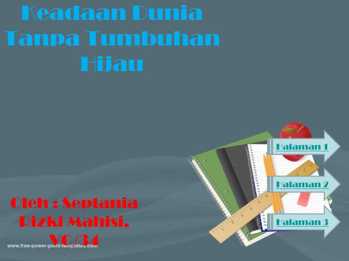 keadaan dunia tanpa tumbuhan hijau