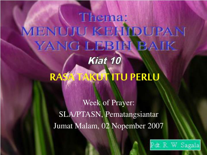 week of prayer sla ptasn pematangsiantar jumat malam 02 nopember 2007