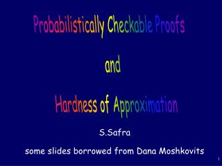 S.Safra some slides borrowed from Dana Moshkovits