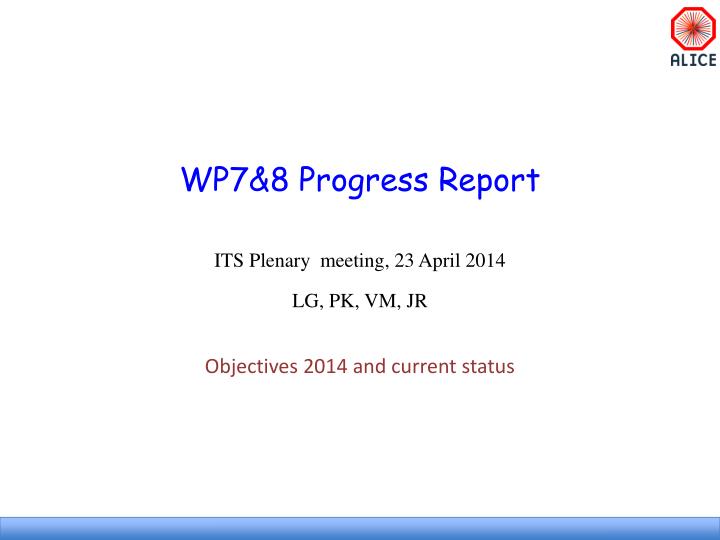 wp7 8 progress report