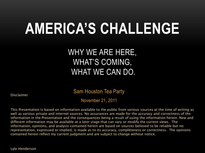 america s challenge why we are here what s coming what we can do